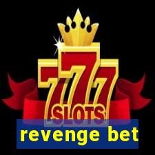 revenge bet